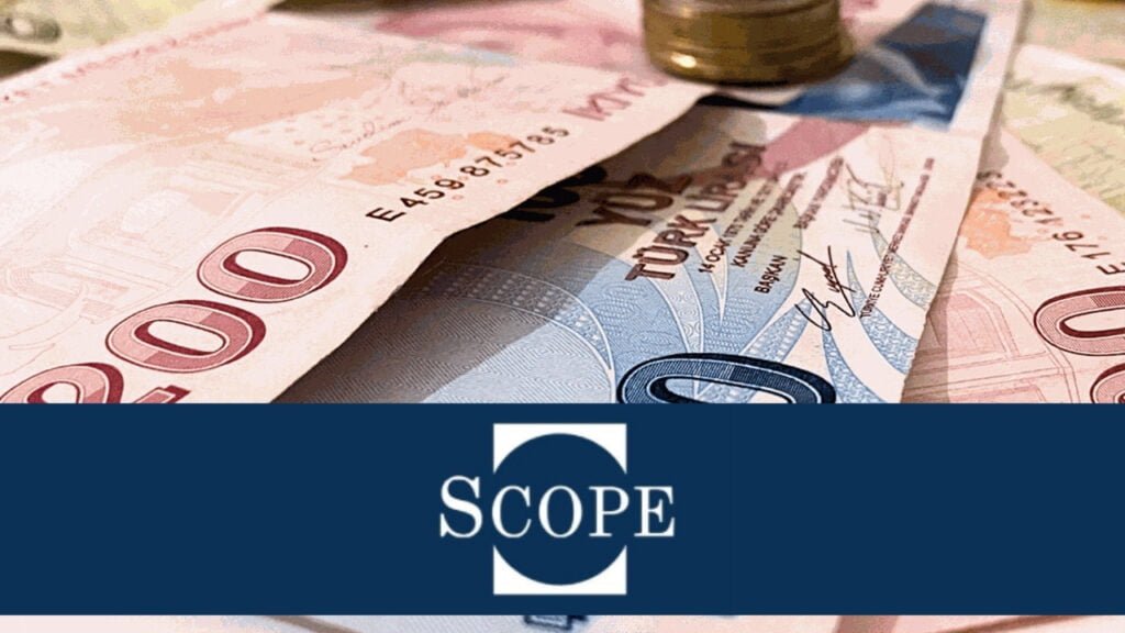 Scope Ratings’ten Türkiye Kredi Notuna Yükseltme Geldi