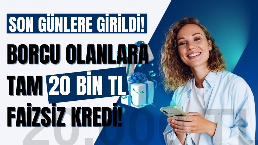 20 Bin TL’ye Kadar Borcu Olanlar Dikkat! O Bankadan Anında Hesapta Borç Kredisi