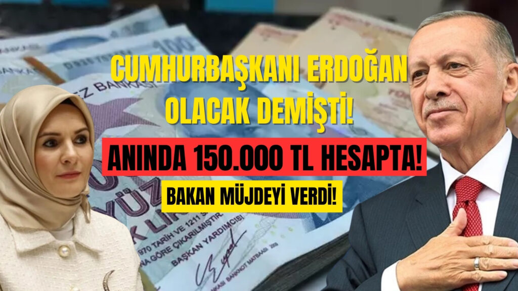 Bakan’dan Evlendirecek Müjde! O İldekilere 150.000 TL Anında Trink Para