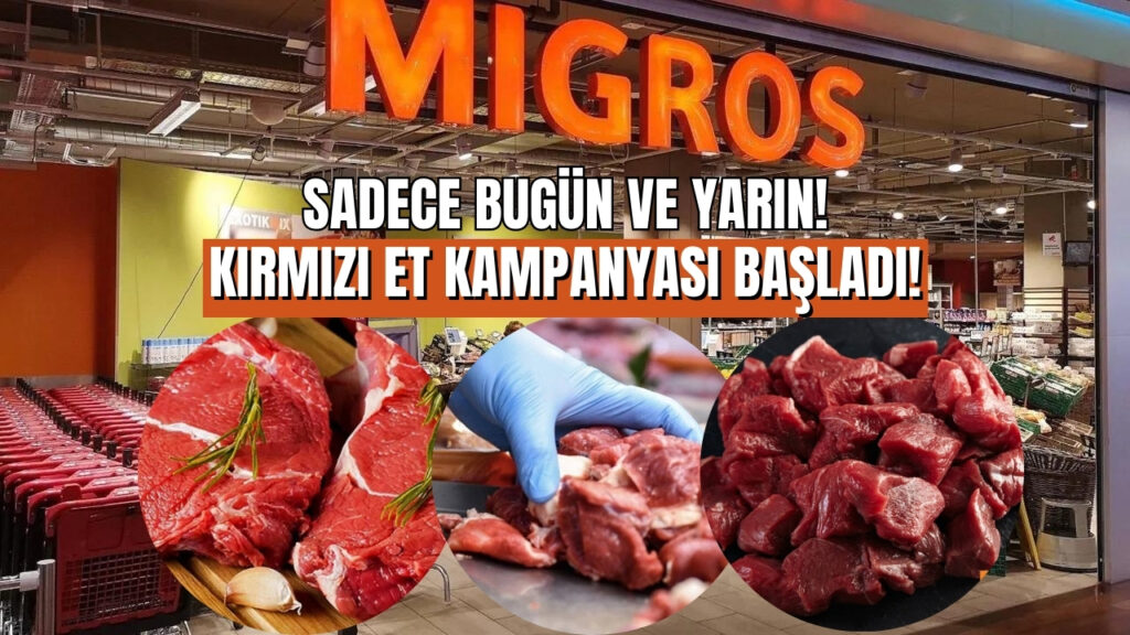 Migros Kırmızı Et Kampanyası ile Ete Doyulacak