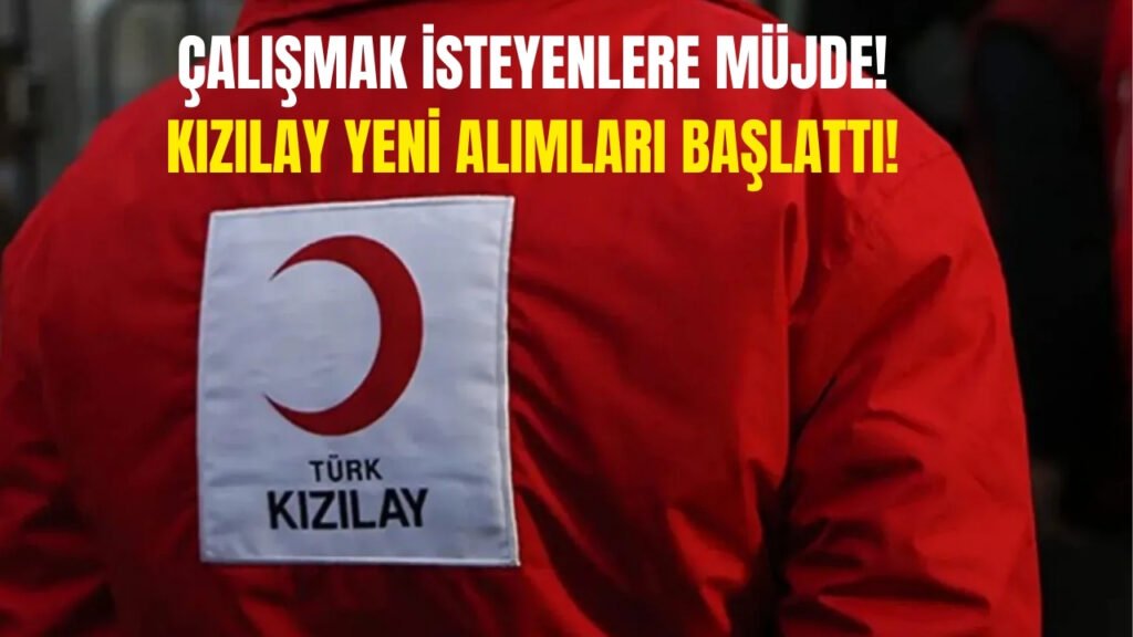 KPSS Şartı Yok: Kızılay Personel Alımı 2024 İlanları Yayınlandı