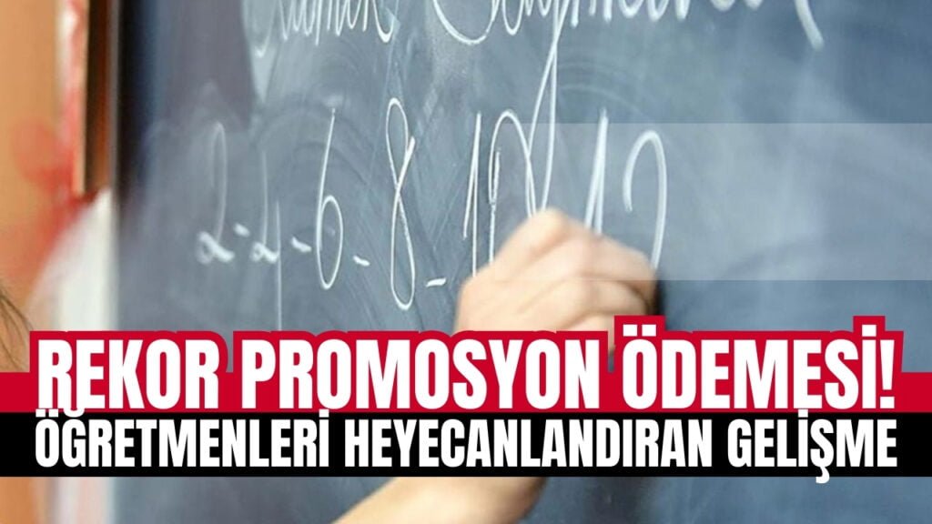 MEB’de Rekor Öğretmen Promosyon Anlaşması Tamam! TAM 37 Bin TL…