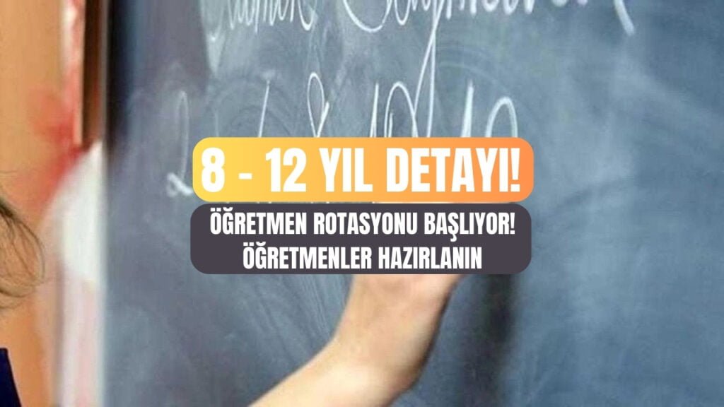 MEB’de Sıcak Gelişme Öğretmen Rotasyonu Detayları Belirlendi